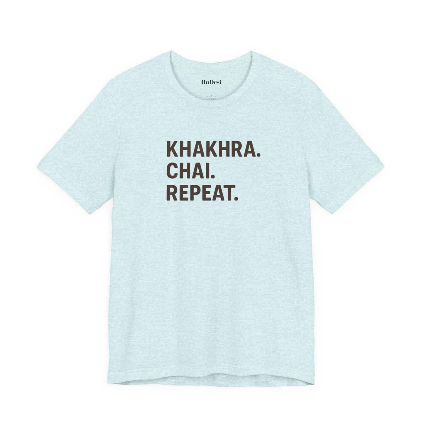 Khakhra. Chai. Repeat. Tee