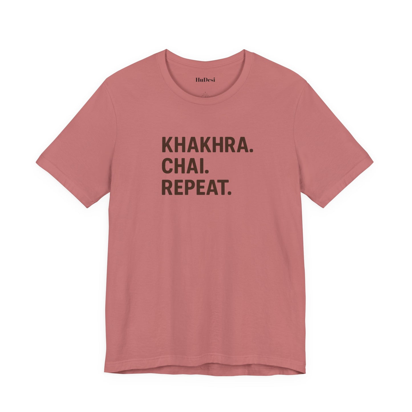 Khakhra. Chai. Repeat. Tee