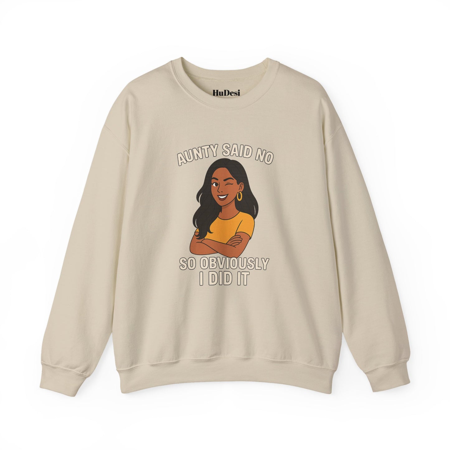 Aunty Said No Crewneck Sweatshirt