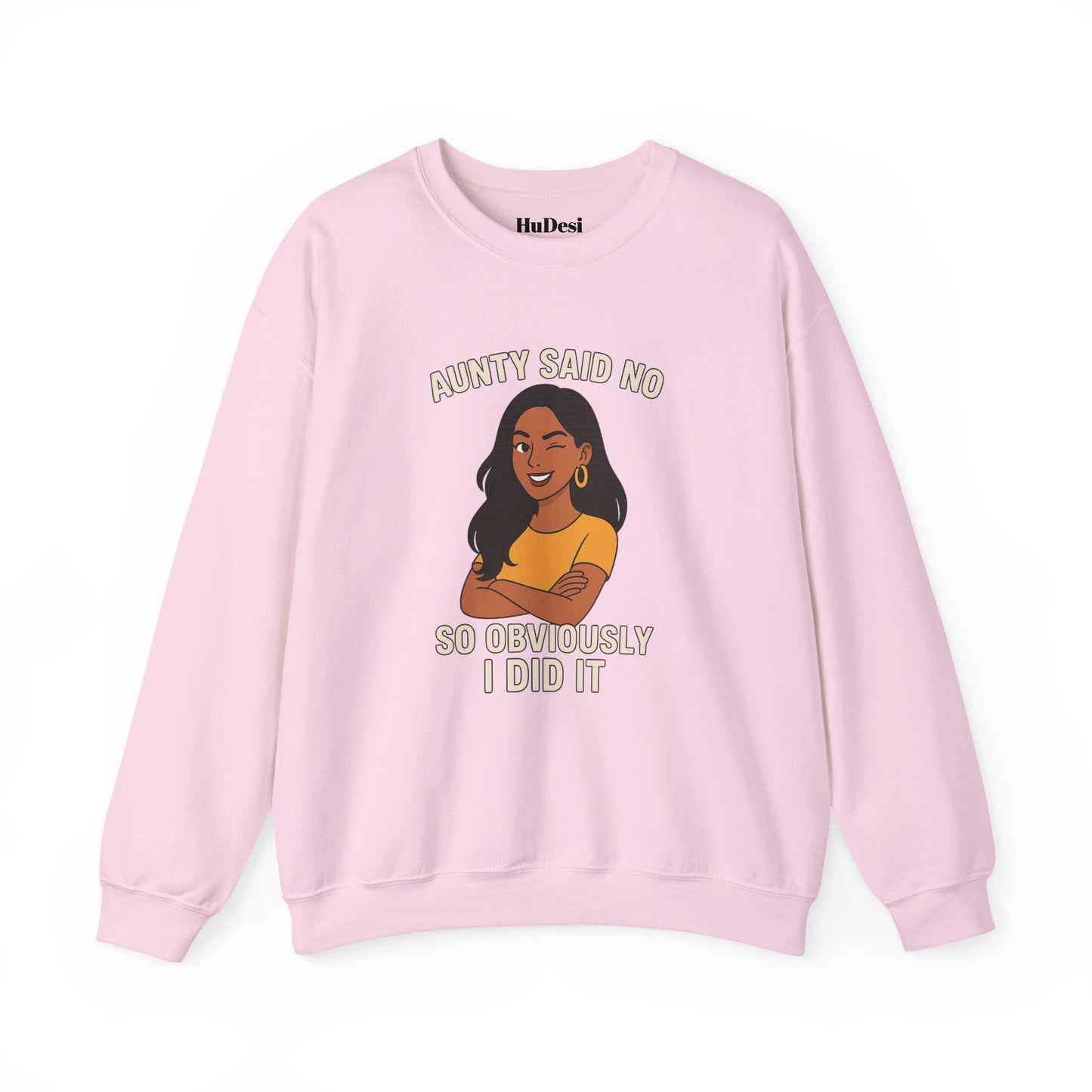 Aunty Said No Crewneck Sweatshirt